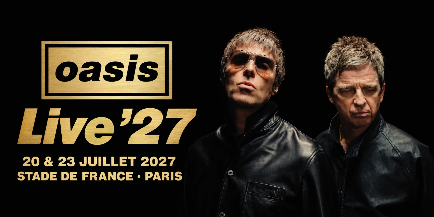 Oasis Live ’27 — Stade de France, 20 et 23 juillet 2027